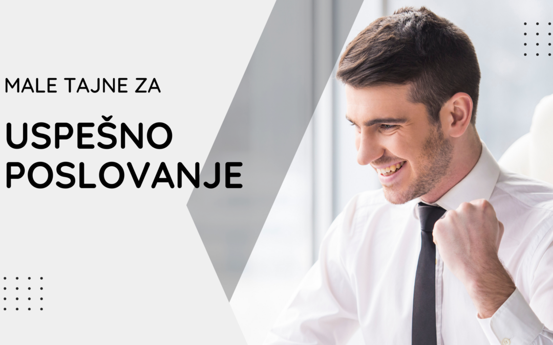 Top 5 Stvari Koje Morate Uraditi Za Uspešnije Poslovanje