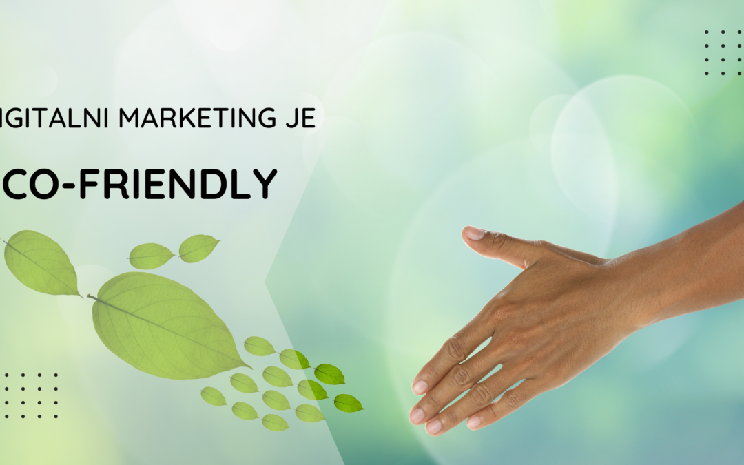 Digitalni marketing je eco-friendly